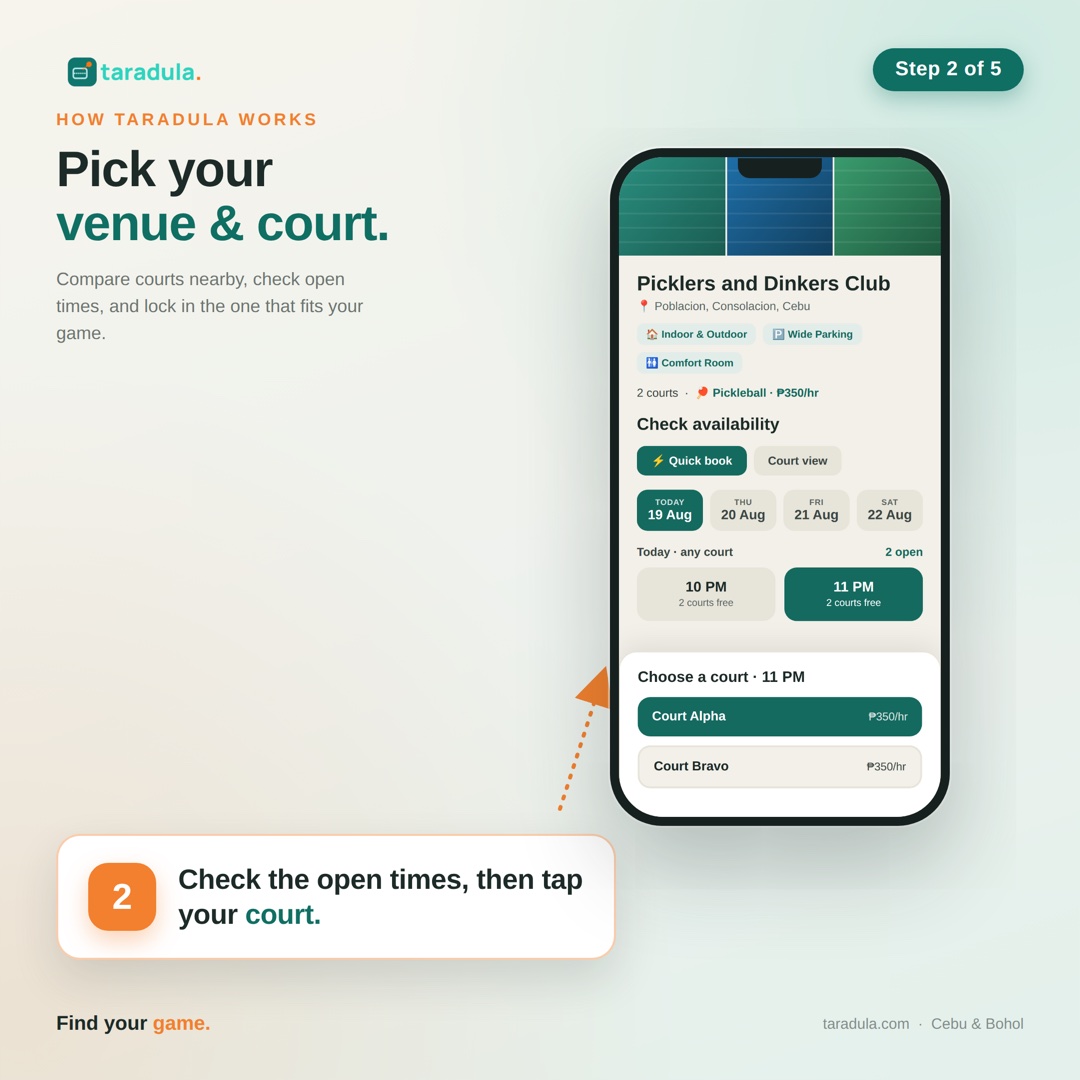 Step 2 of 5 — Pick your venue and court: check the open times, then tap your court